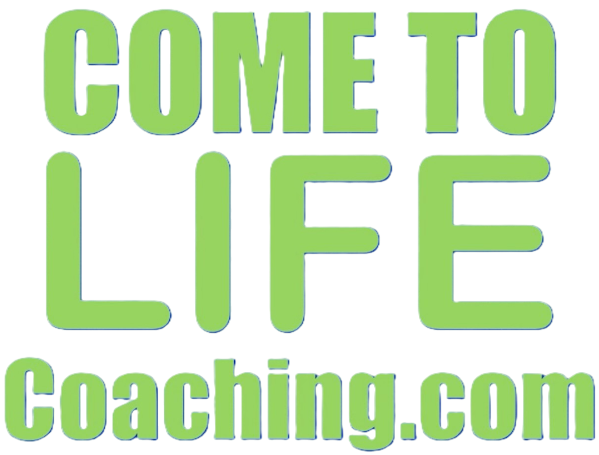 Come to Life Coaching